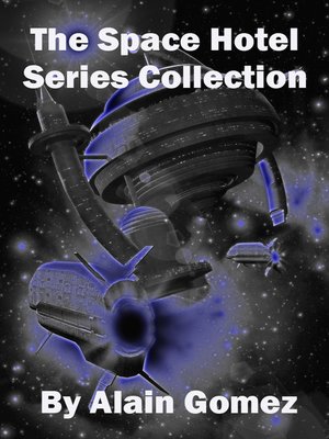 cover image of The Space Hotel Series Collection